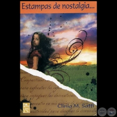 ESTAMPAS DE NOSTALGIA - Autor: CLINIA M. SAFFI - Año 2007